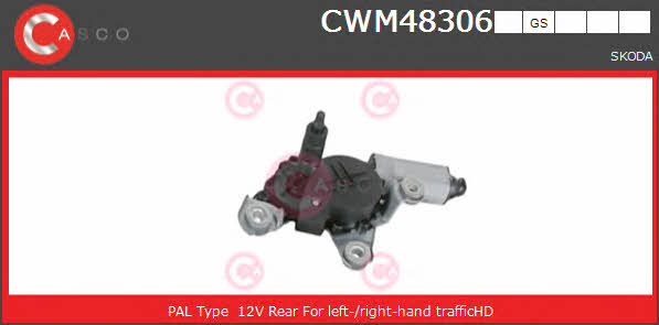Моторедуктор стеклоочистителя Skoda Octavia (Шкода Октавия): CWM48306GS Casco Мотор стеклоочистителя